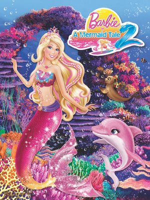 cover image of Barbie in a Mermaid Tale 2 